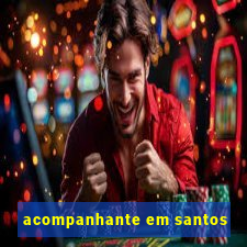 acompanhante em santos